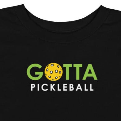 Toddler T-Shirt Cotton: Gotta Pickleball (more colors)