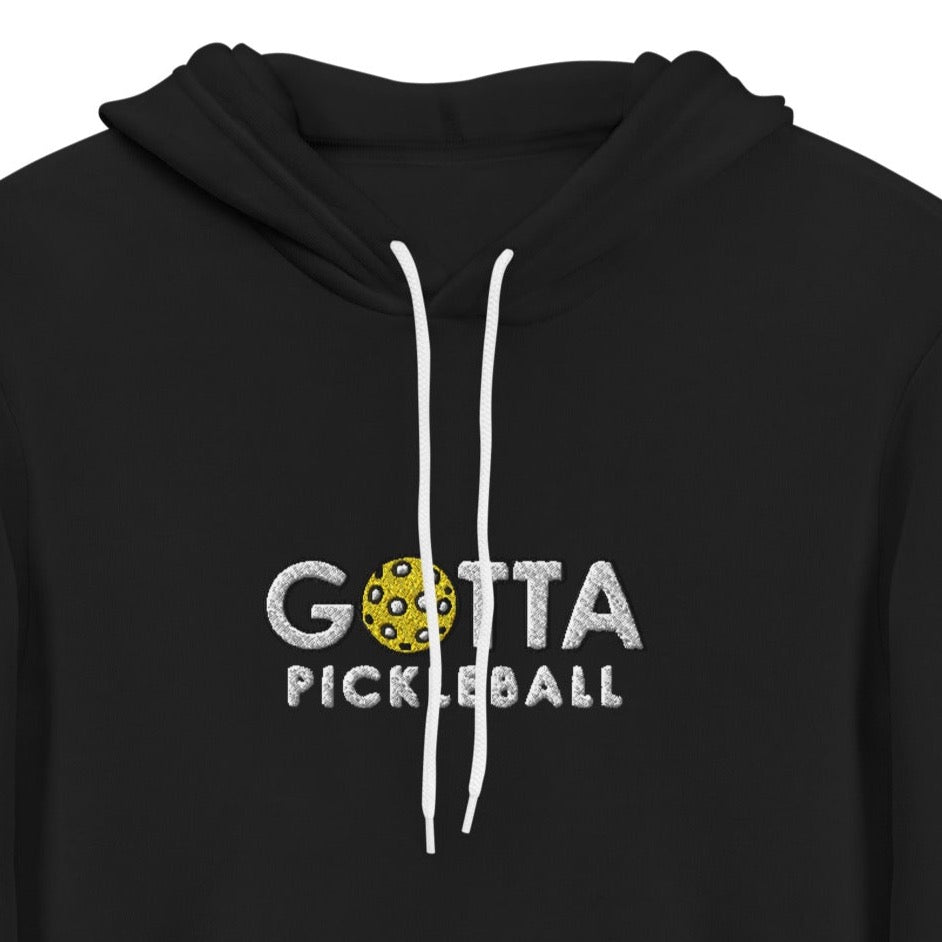 Unisex Hoodie Cotton/Fleece: Embroidered Gotta Pickleball White Logo (more colors)