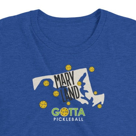 T-shirt TRI-BLEND: MARYLAND GOTTA PICKLEBALL (more colors)