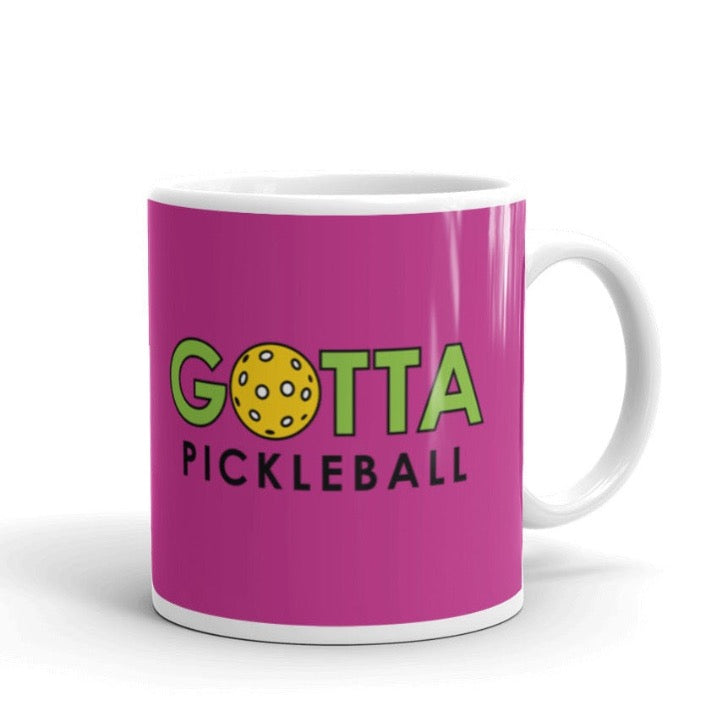 MUG: Gotta Pickleball Deep Pink (more sizes)