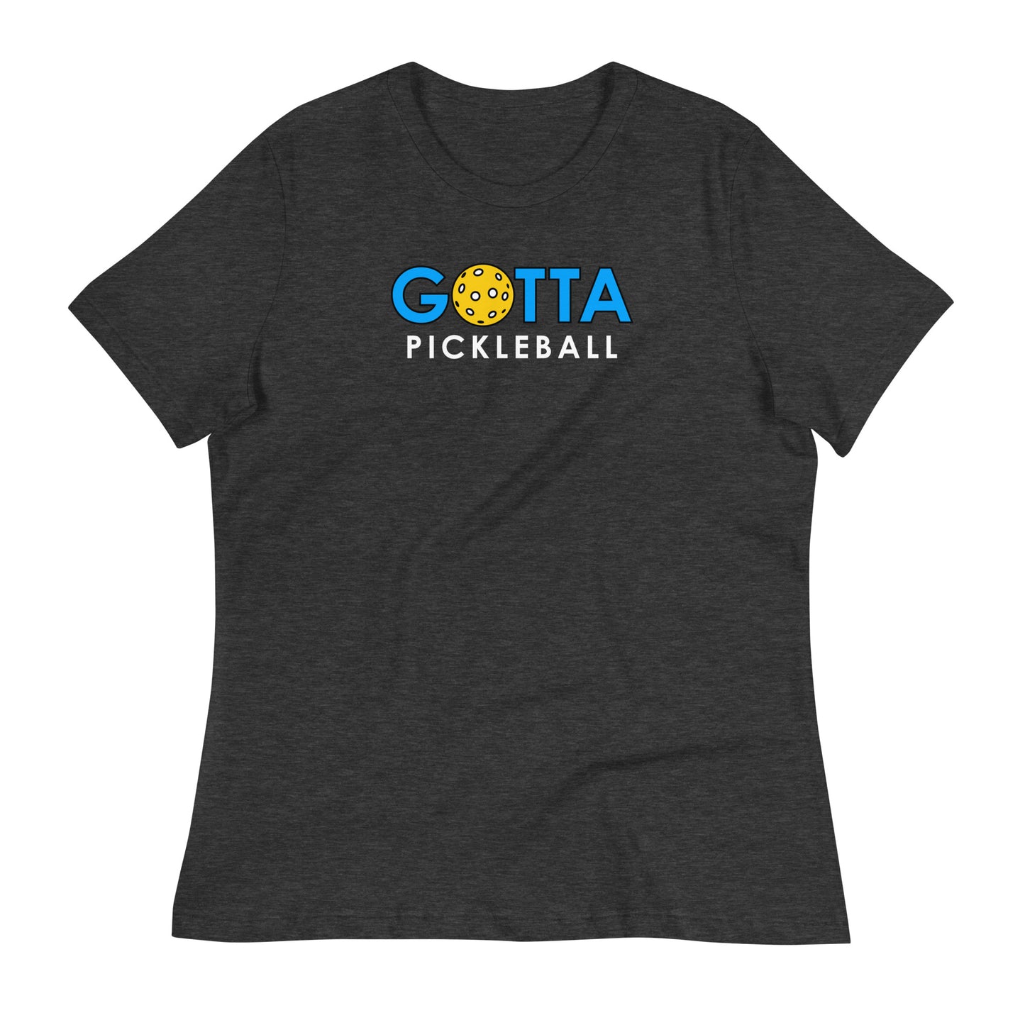 Women's T-Shirt Relaxed: Gotta PIckleball Blue Logo (more colors)