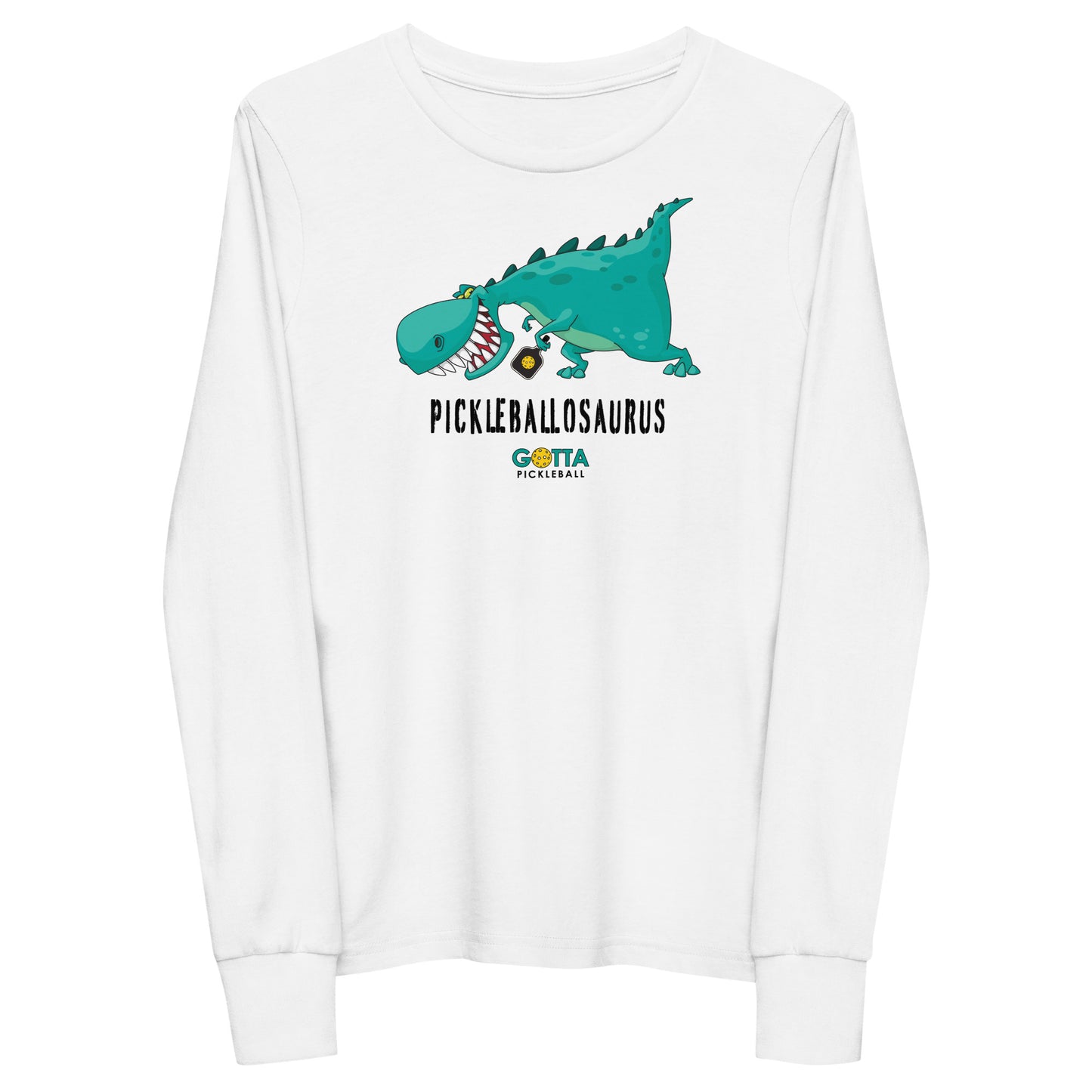 Youth Long Sleeve Shirt: GOTTA PICKLEBALLOSAURUS (more colors)
