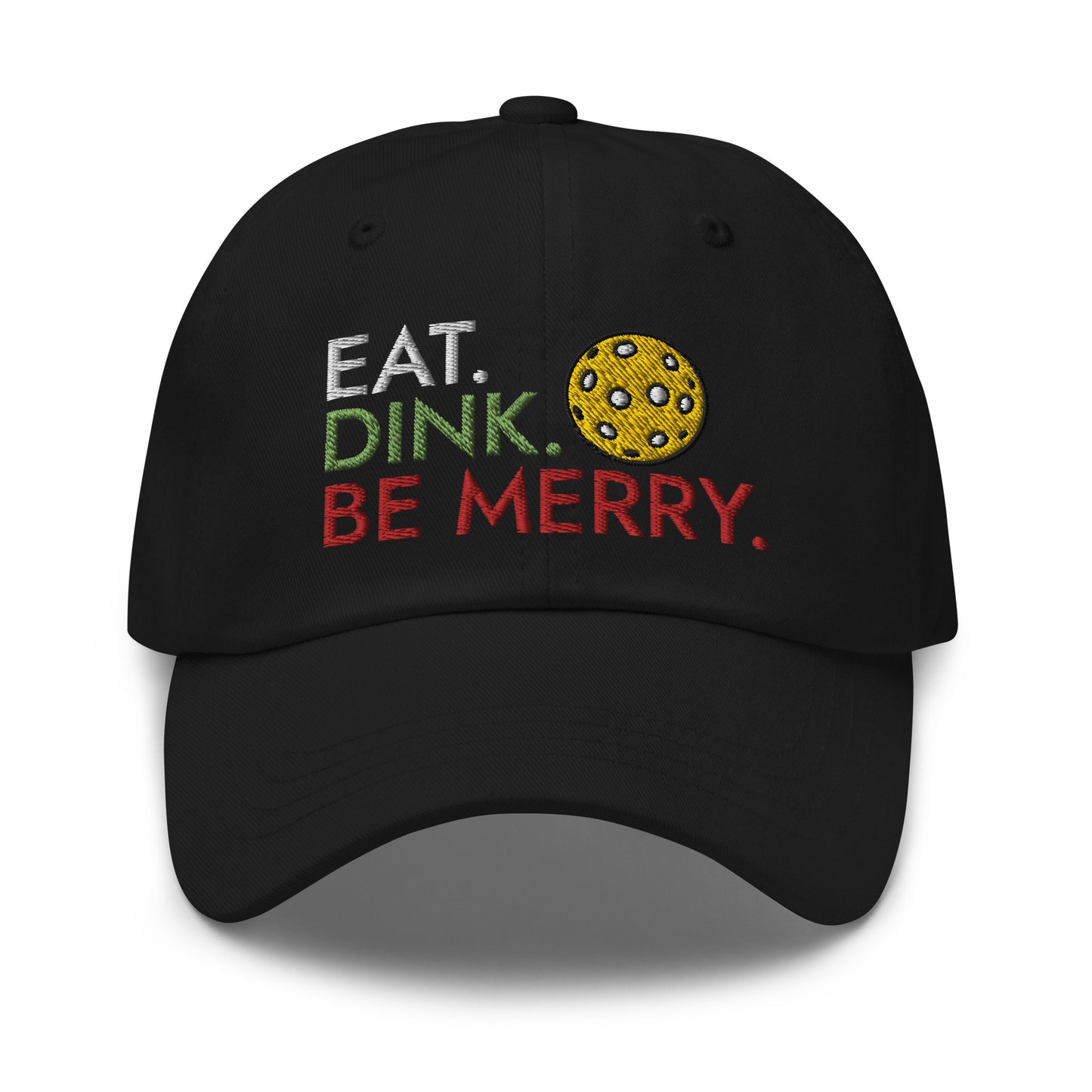 Cotton Twill Classic Cap: Embroidered Eat Dink Be Merry Pickleball (black)