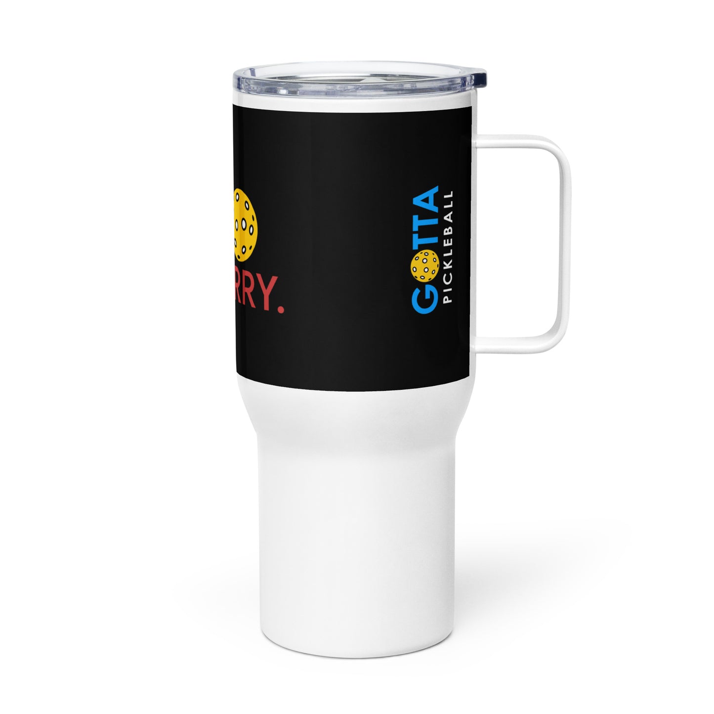 Travel mug with handle: Eat. Dink. Be Merry with Pickleball