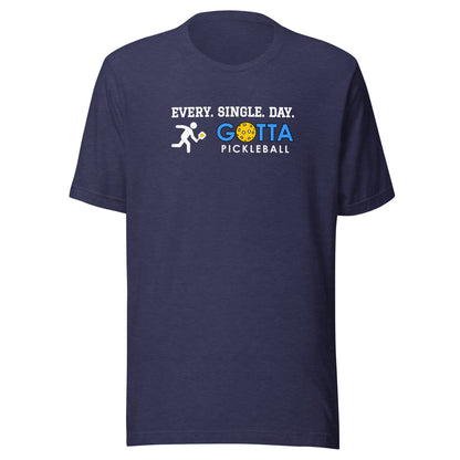 Classic T-Shirt: EVERY SINGLE DAY (more colors)
