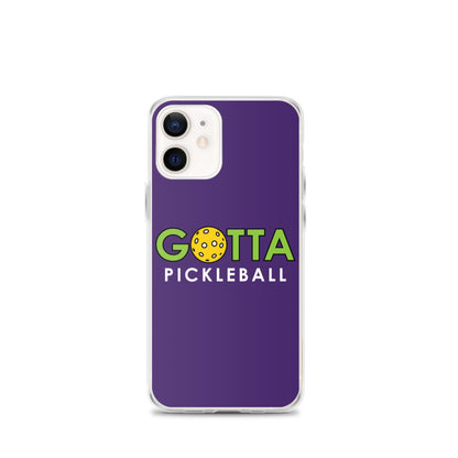 iPhone Case: GOTTA PICKLEBALL PURPLE
