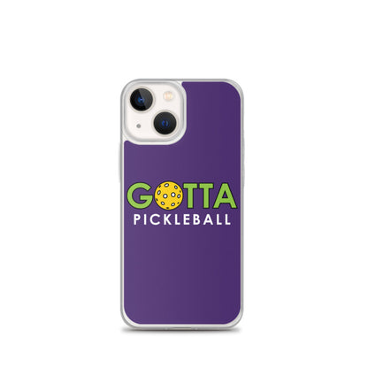 iPhone Case: GOTTA PICKLEBALL PURPLE