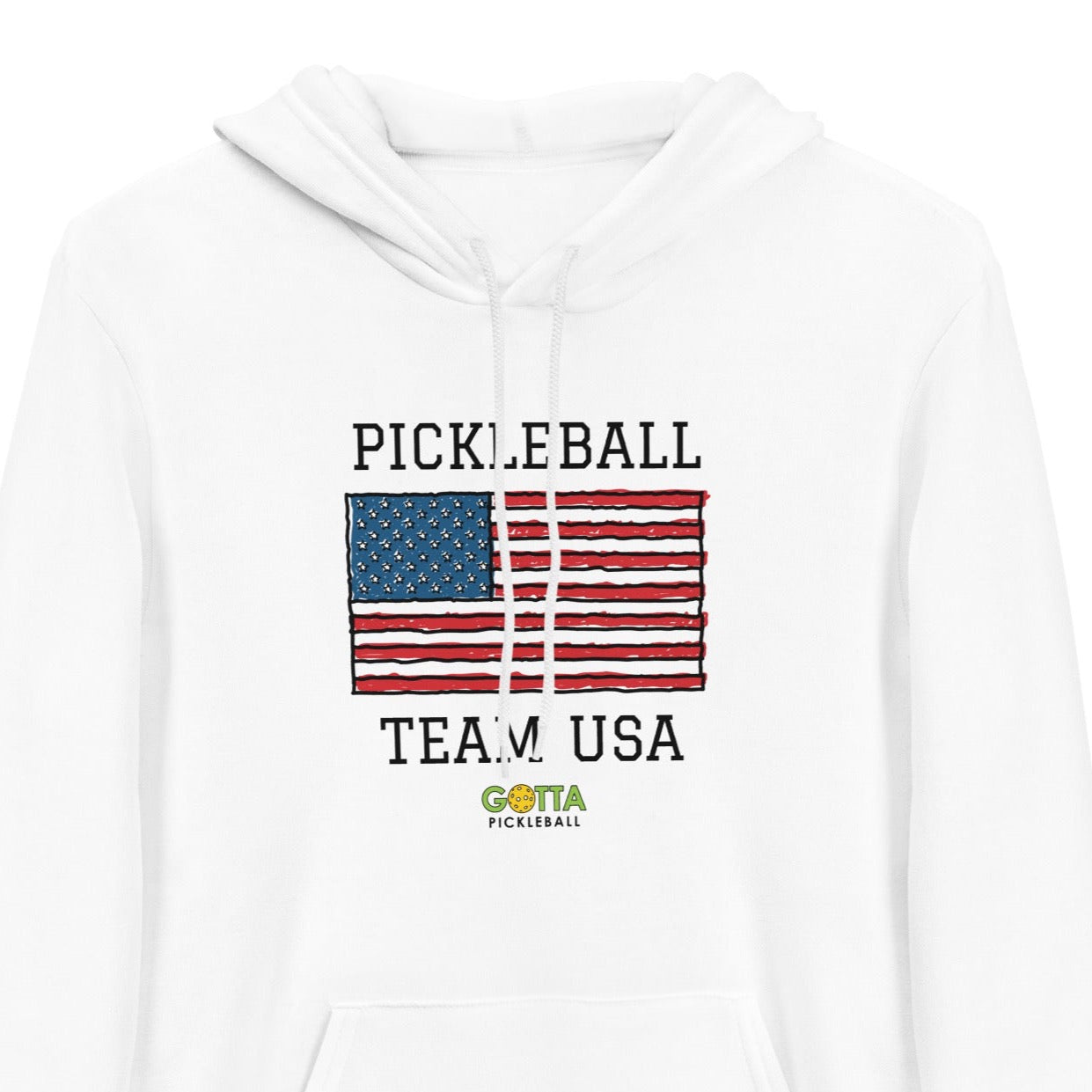 Gotta Pickleball white soft fleece lightweight hoodie sweatshirt with centered design of American Flag in red white and blue with words pickleball team USA