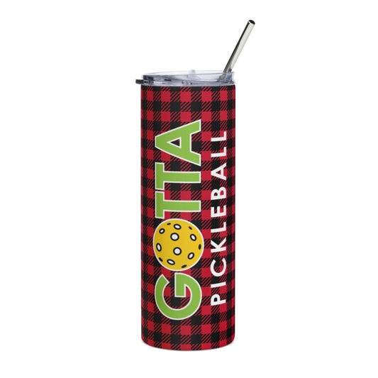 Stainless Steel Tumbler: GOTTA PICKLEBALL RED PLAID